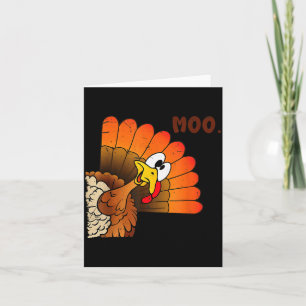 Funny Thanksgiving Cute Turkey Moo I'm A Cow Men W Card