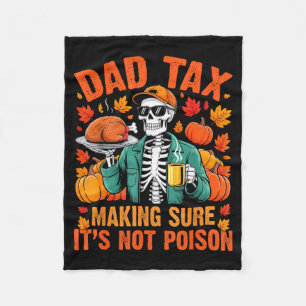 Funny Thanksgiving Dad Tax Skeleton Turkey Day Foo Fleece Blanket