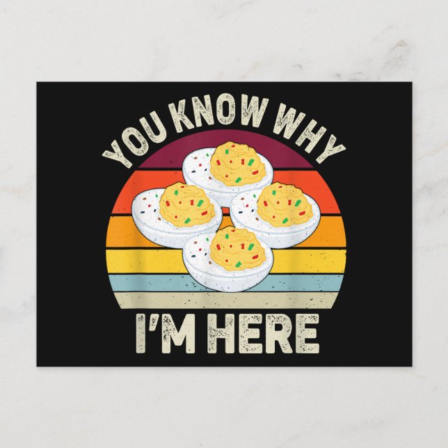 Funny Thanksgiving Deviled Eggs You Know Why I'm H Holiday Postcard (Front)
