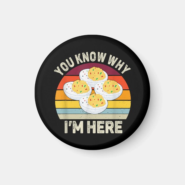 Funny Thanksgiving Deviled Eggs You Know Why I'm H Magnet (Front)