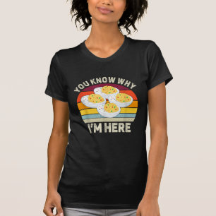 Funny Thanksgiving Deviled Eggs You Know Why I'm H T-Shirt