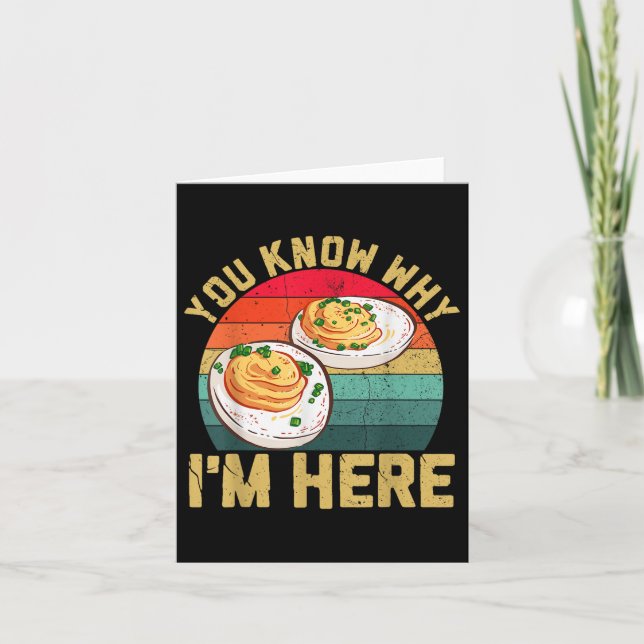 Funny Thanksgiving Deviled Eggs You Know Why Im He Card (Front)
