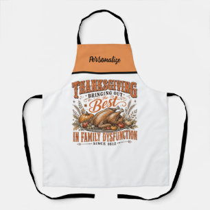 Funny Thanksgiving Family Dysfunction Quote Humour Apron