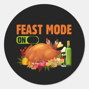 funny Thanksgiving feast mode word art Classic Round Sticker