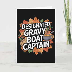 Funny Thanksgiving Food - Gravy Boat Captain  Card