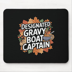 Funny Thanksgiving Food - Gravy Boat Captain Mouse Pad