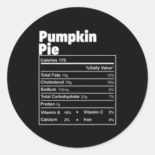 Funny Thanksgiving Food Pumpkin E Nutritional Fact Classic Round Sticker