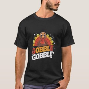 Funny Thanksgiving Gobble Gobble Turkey Lover Pilg T-Shirt
