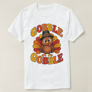 Funny Thanksgiving Gobble Gobble Turkey Pilgrim T-Shirt