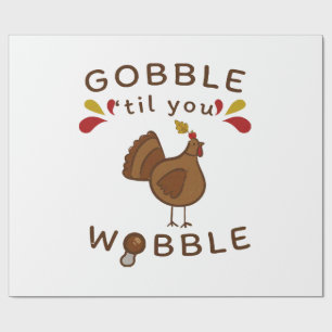 Funny Thanksgiving - GOBBLE TILL YOU WOBBLE VINTAG Wrapping Paper