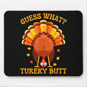Funny Thanksgiving Guess What Turkey Butt For Boys Mouse Pad