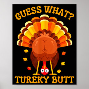 Funny Thanksgiving Guess What Turkey Butt For Boys Poster