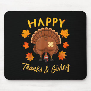 Funny Thanksgiving Guess What Turkey Butt  Mouse Pad