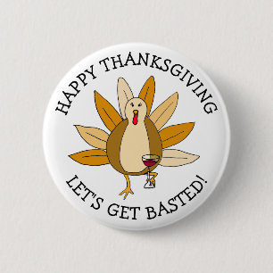 Funny Thanksgiving Humor Drunk Turkey with Wine 6 Cm Round Badge