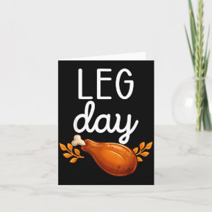 Funny Thanksgiving Leg Day Family Matching Turkey  Card