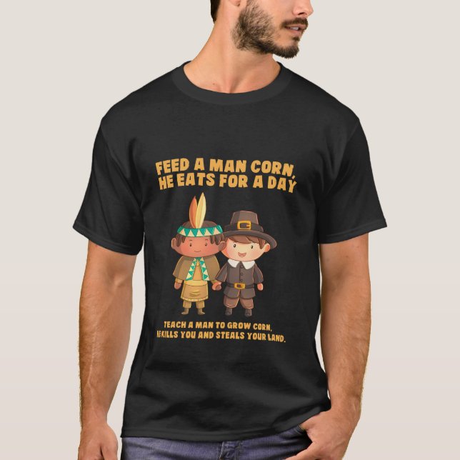Funny Thanksgiving Native American T-Shirt (Front)