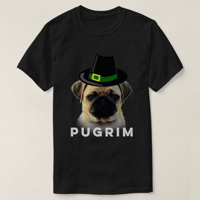 Funny Thanksgiving Pilgrim Pugrim Pug Dog  T-Shirt (Design Front)