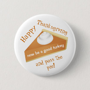 Funny Thanksgiving Pumpkin pie 6 Cm Round Badge
