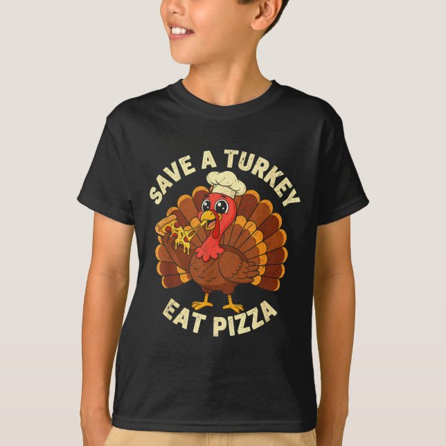 Funny Thanksgiving Save A Turkey Eat Zza Men Women T-Shirt (Front)