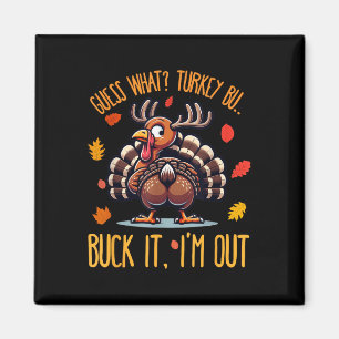 Funny Thanksgiving Shirt Guess What Turkey Butt Im Magnet