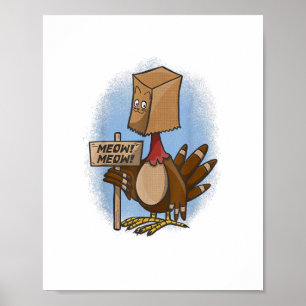 Funny Thanksgiving Shirts Turkey Shirt Fake Cat Me Poster
