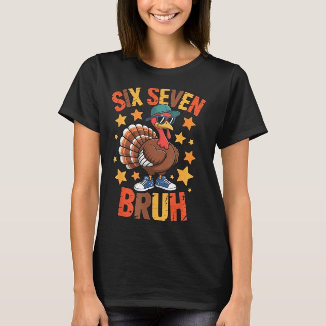 Funny Thanksgiving Turkey 67 Bruh Fall Farm Men Wo T-Shirt (Front)