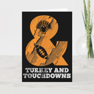 Funny Thanksgiving Turkey And Touchdowns Footll Card