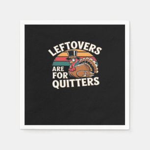 Funny Thanksgiving Turkey Design - “Leftovers Are  Napkin