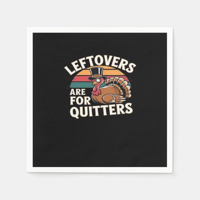 Funny Thanksgiving Turkey Design - “Leftovers Are  Napkin (Front)