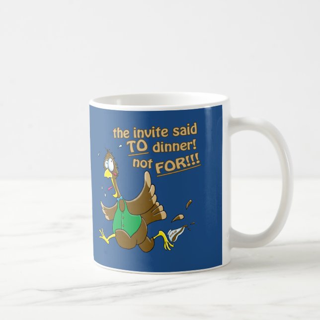 Funny Thanksgiving Turkey Dinner Coffee Mug (Right)