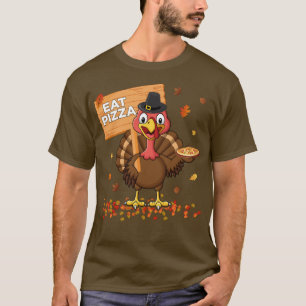 Funny Thanksgiving Turkey Eat Pizza T-Shirt