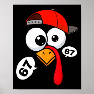 Funny Thanksgiving Turkey Face 67 Six Seven Boy Me Poster