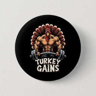 Funny Thanksgiving Turkey Gains Motivation Gym Wor 6 Cm Round Badge