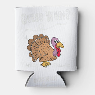 Funny Thanksgiving Turkey Gift Guess What Turkey B Can Cooler