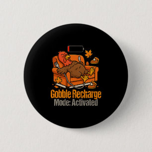 Funny Thanksgiving Turkey Gobble Mode Activated Fa 6 Cm Round Badge