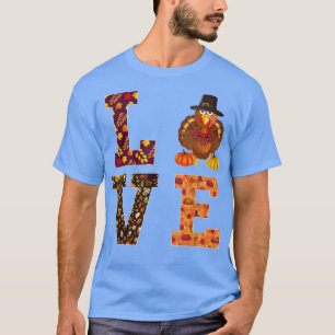 Funny thanksgiving turkey love apparel women men T-Shirt