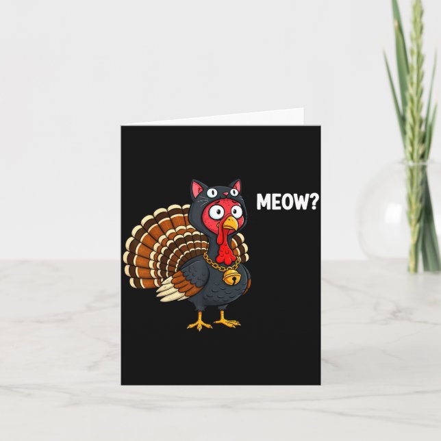 Funny Thanksgiving Turkey Meow Cat Disguise Men Wo Card (Front)