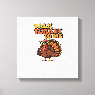 Funny Thanksgiving Turkey Retro 70s Talk Turkey T Canvas Print