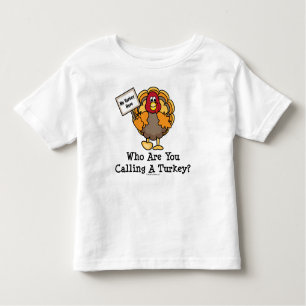 Funny Thanksgiving Turkey Toddler T shirt
