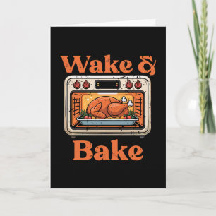 Funny Thanksgiving Wake And Ke Turkey Day Dad Men Card