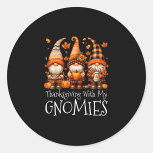 Funny Thanksgiving With My Gnomies Cute Gnome Fall Classic Round Sticker