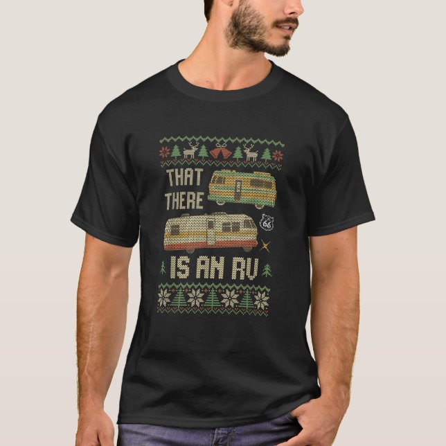 Funny That There Is An RV Ugly Christmas Camping P T-Shirt (Front)