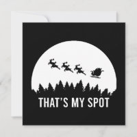 Funny That's My Spot Xmas Session Santa on Sleigh