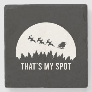 Funny That's My Spot Xmas Session Santa on Sleigh Stone Coaster