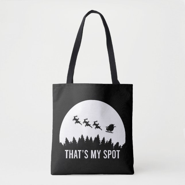 Funny That's My Spot Xmas Session Santa on Sleigh  Tote Bag (Front)