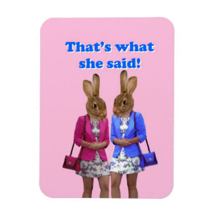 Funny that's what she said text magnet