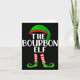 Funny The Bourbon Elf Matching Family Christmas  Card