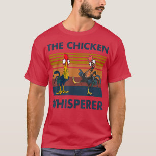 Funny The Chicken Whisperer Vintage Farmer Farming T-Shirt