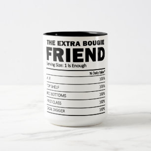 Funny The Extra Bougie Friend Nutrition Facts  Two-Tone Coffee Mug