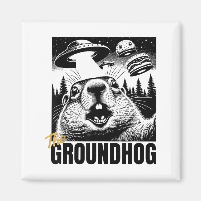 Funny The Groundhog This Hilarious Ufo Selfie  Magnet (Front)